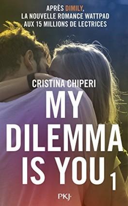 Couverture du livre : My dilemma is you, Tome 1
