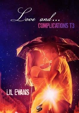 Couverture du livre : Love and... Tome 3 : Complications