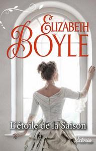 Elizabeth Boyle / Les débutantes de Kempton, tome 5 : L’étoile de la saison