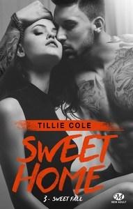 Tillie Cole / Sweet Home, tome 3 : Sweet Fall
