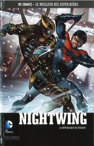 DC Comics – Le meilleur des Super-héros T50 – Nightwing – la république de demain (Higgins, Barrows, Guinaldo) – Eaglemoss – 13,99€