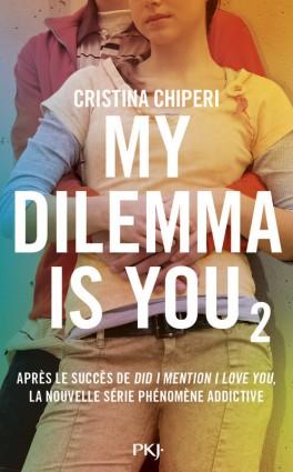 Couverture du livre : My dilemma is you, Tome 2