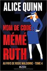 Au pays de Rosie Maldonne - Nom de code : Mémé Ruth - tome 4