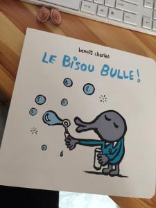 Benoît Charlat – Le Bisou bulle ! ***