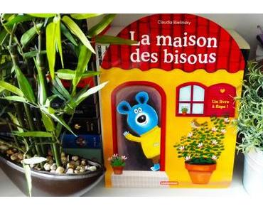 La Maison des Bisous de Bielinsky Claudia