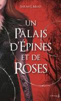 Un palais d’épines et de roses #1 – Un palais d’épines et de roses – Sarah J. Maas