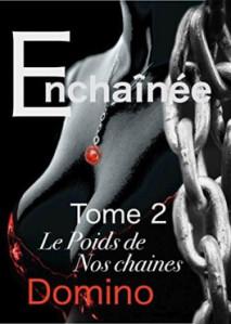 Enchaînée, tome 2 : Le poids de nos chaînes