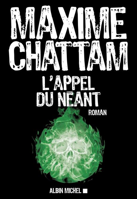 News : L'Appel du Neant - Maxime Chattam (Albin Michel)
