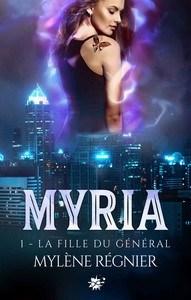 Mylène Regnier / Myria, tome 1: La fille du général
