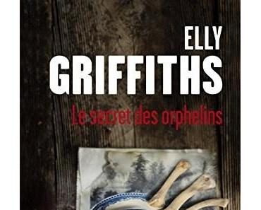 Le secret des orphelins de Elly Griffiths