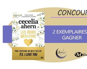 #CONCOURS – Des exemplaires de Les Jours Meilleurs de Cecelia Ahern à gagner !