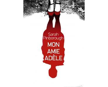 [Avis] Mon amie Adèle de Sarah Pinborough