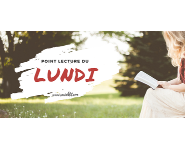 C'est lundi, que lisez-vous ? #189