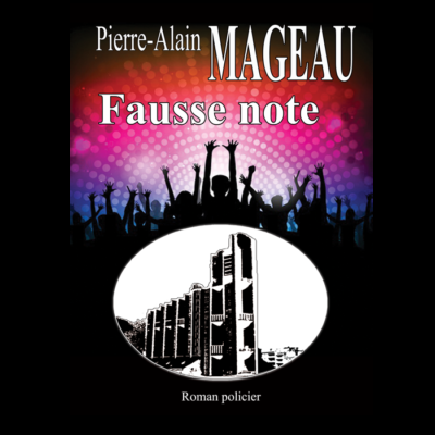 Fausse note roman de Pierre Alain Mageau