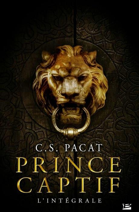 L’integrale de Prince Captif de C.S Pacat