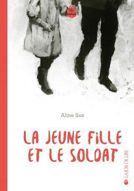 La jeune fille et le soldat de Aline Sax