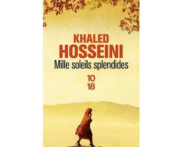 Mille soleils splendides.Khaled Hosseini.Editions 10-18.4...