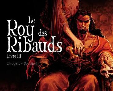 Le Roy des Ribauds (T3)