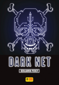 Dark Net - Benjamin Percy