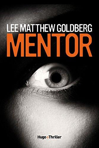 News : Mentor - Lee Matthew Goldberg (Hugo Thriller)
