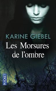 Les morsures de l'ombre.Karine Giebel.Editions Pocket.279...