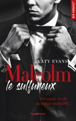 'Malcolm le sulfureux, tome 1' de Katy Evans