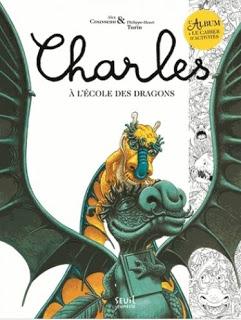 Charles à l'école des dragons Livre et cahier d'activités d'Alex Cousseau et Philippe-Henri Turin