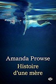 Histoire d'une mère, Amanda Prowse