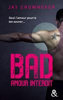 'Bad, tome 4 : Amour immortel' de Jay Crownover
