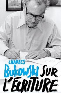 Sur l'écriture de Charles Bukowski
