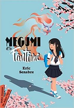 Megumi et le fantôme, de Eric Senabre