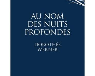 Au nom des nuits profondes