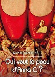 Qui veut la peau d'Anna C. ?