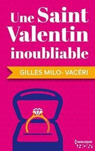 Une saint valentin inoubliable (Gilles Milo-Vacéri)