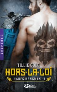 Hades Hangmen, Tome 1 : Hors-la-loi de Tillie Cole – Une collision entre deux sectes !