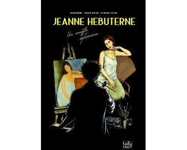 Jeanne Hébuterne : Un souffle éphémère (Van Der Straeten) – Tartamudo – 22 €