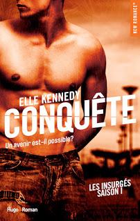 Les insurgés, tome 1 : La conquête de Elle Kennedy