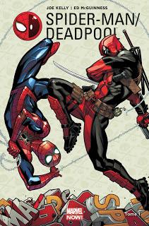 SPIDER-MAN / DEADPOOL 1 : HUMOUR TROISIEME DEGRE