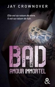 Jay Crownover / Bad, tome 4 : Amour immortel