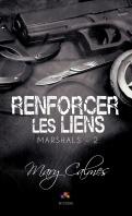 Marshals #2 – Renforcer les liens – Mary Calmes