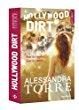 Hollywood dirt, Tome 1 de Alessandra Torre – Derrière les projecteurs !