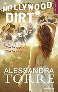 Hollywood dirt, Tome 1 de Alessandra Torre – Derrière les projecteurs !