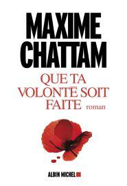 [chroniquedujeudi] #3 Que ta volonté soit faite – Maxime Chattam