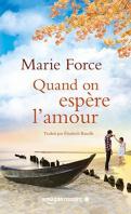 L’île de Gansett #5 – Quand on espère l’amour – Marie Force