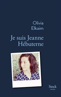 Je suis Jeanne Hébuterne de Olivia Elkaim