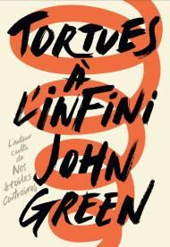 tortues a linfini john green