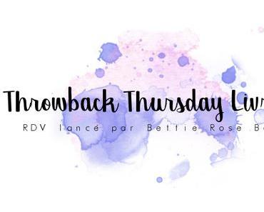 Throwback Thursday Livresque (n°37)