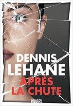 Après la chute de Dennis Lehane