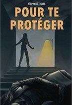 Pour te protéger