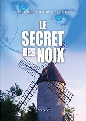 Le secret des noix - Jacques-Victor Caramin